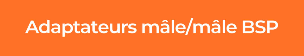 Adaptateurs-mâle/mâle-BSP