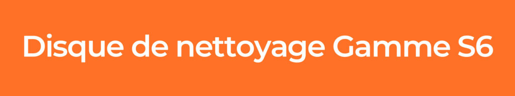 Disque-de-nettoyage-Gamme-S6