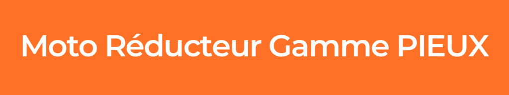 Moto-Réducteur-Gamme-PIEUX