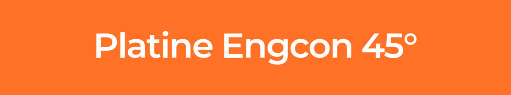 PLATINE-ENGCON-45°