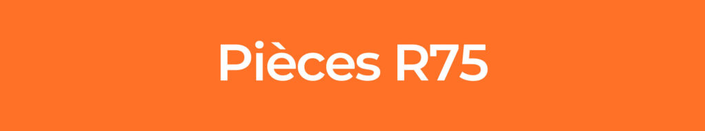 Pièces-R75