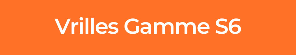 Vrilles-Gamme-S6