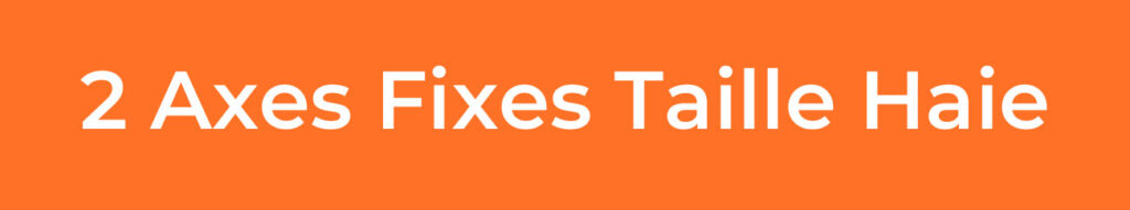 2-Axes-Fixes-Taille-Haie