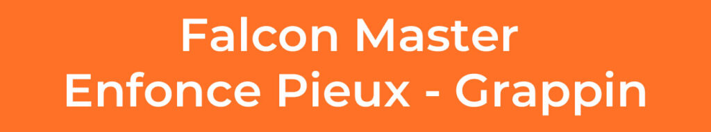 Falcon-Master-Enfonce-Pieux-Grappin